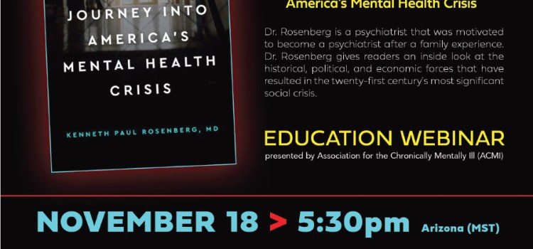 A Conversation with Dr. Kenneth Paul Rosenberg- author of Bedlam: An Intimate Journey Into America’s Mental Health Crisis