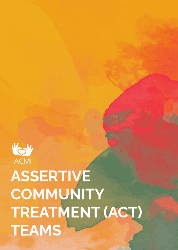 Assertive Community Treatment (ACT) Teams